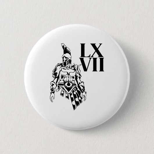 Funny Gladiator 67 Meme Roman Numerals Lxvii Viral Button (Vorderseite)