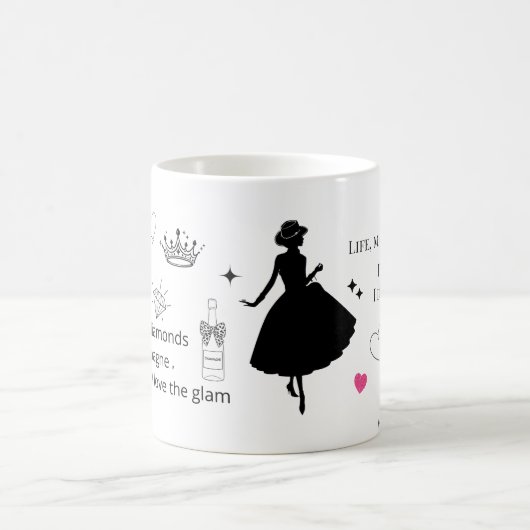 Funny Glam Quote Mug Kaffeetasse (Mittel)