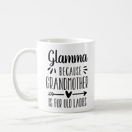 Funny Glamma Grandmother Is For Old Ladies Quote Kaffeetasse (Links)