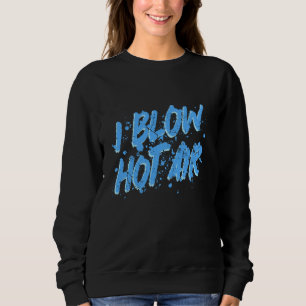 Funny Glassblaswing Glassblume Gläser blasen Sweatshirt