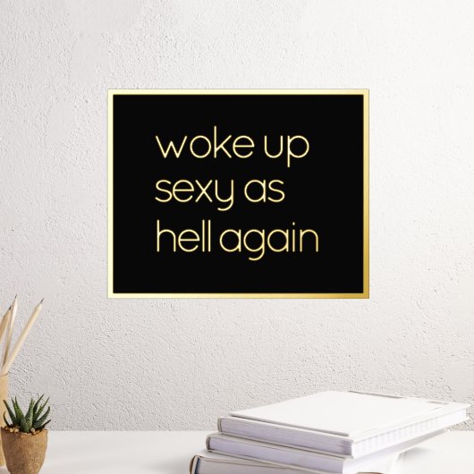 Funny glauben an Ihr selbst Zitat Gold Foil Prints Foliendrucke (In Situ (Schreibtisch 3))