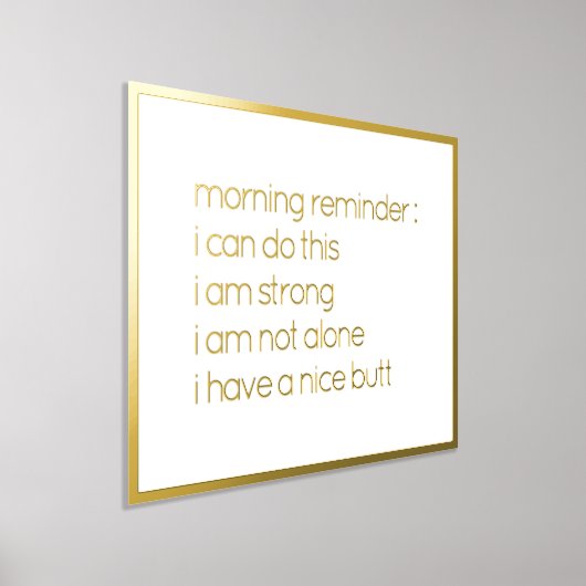 Funny glauben an Ihr selbst Zitat Gold Foliendrucke (Ablage )