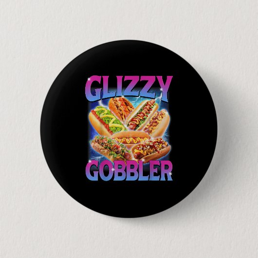 Funny Glizzy Gobbler Meme Unglaublich witzig Hot D Button (Vorderseite)
