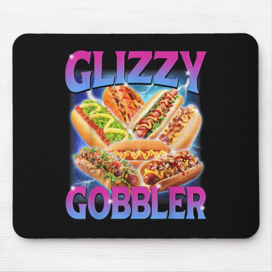 Funny Glizzy Gobbler Meme Unglaublich witzig Hot D Mousepad (Vorne)