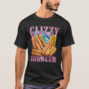 Funny Glizzy Gobbler Meme Unglaublich witzig Hot D T-Shirt
