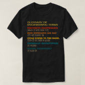 Funny Glossary of Engineering Terms Costume T-Shirt (Design vorne)