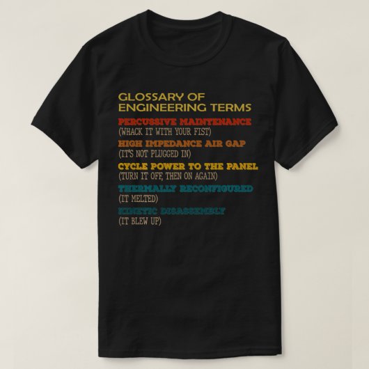 Funny Glossary of Engineering Terms Costume T-Shirt (Design vorne)
