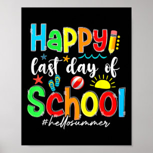 Funny Glück letzten Tag der Schule Hallo Sommer Te Poster