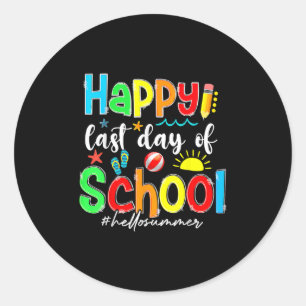 Funny Glück letzten Tag der Schule Hallo Sommer Te Runder Aufkleber