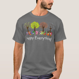 Funny glücklich alles Axolotls Alle Jahreszeiten A T-Shirt