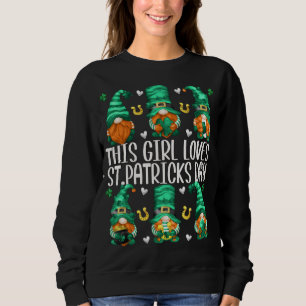 Funny Gnomes This Girl Lieben St Patricks Day Sweatshirt