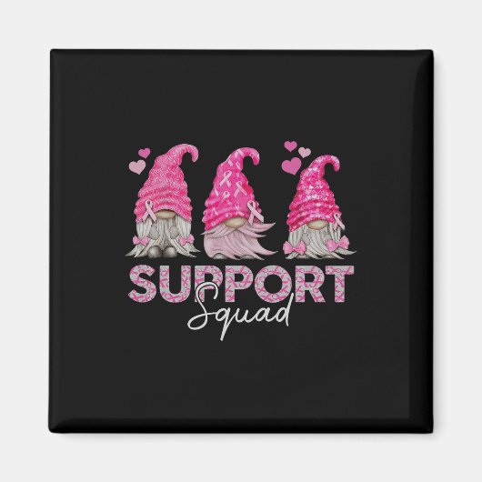 Funny Gnomies unterstützen Squad Brustkrebs Magnet (Vorne)