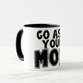 Funny Go Frage deine Mama Tasse (Vorderseite Links)