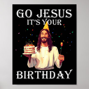 Funny Go Jesus Es ist dein Geburtstag frohe Weihna Poster