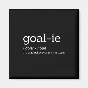 Funny Goalie Goalkeeper Definition Fußball Hockey Magnet