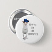 Funny Goat Ate Meine Hausaufgaben Button (Vorne & Hinten)