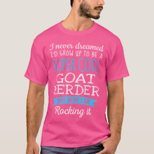 Funny Goat Herder Wertschätzung T-Shirt