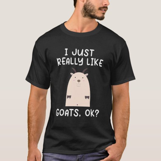 Funny Goat I einfach wirklich wie Ziegen OK Niedli T-Shirt (Vorderseite)