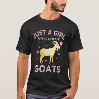 Funny Goat Lover Geschenk nur ein Mädchen, die Zie T-Shirt