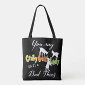 FUNNY GOAT SPRICHWORT | FARBE Crazy Goat Lady WÄHL Tasche (Rückseite)