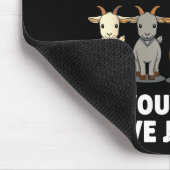 Funny Goats Are Like Tato Chips, You Cant Have Jus Mousepad (Ecke)