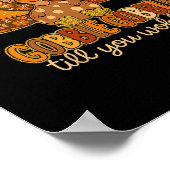 Funny Gobble Till You Wobble Thanksgiving Turkey  Poster (Ecke)