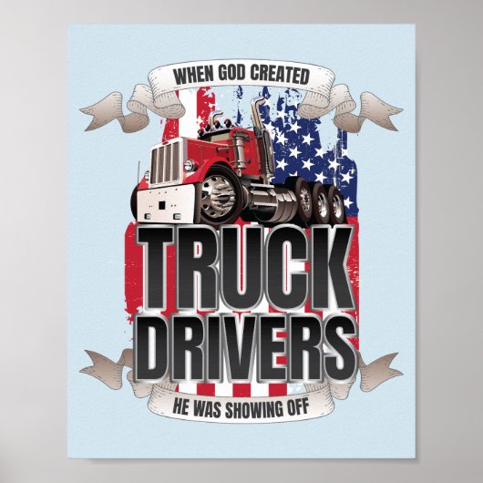 Funny God Created Truck Drivers American Flag Poster (Vorne)
