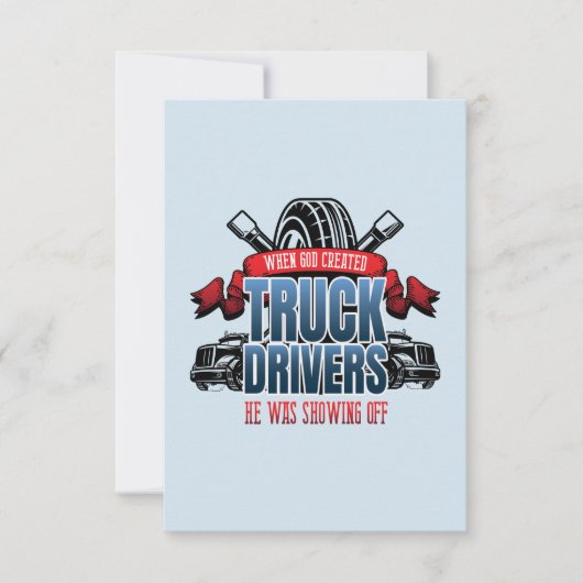 Funny God Created Truck Drivers Karte (Vorderseite)