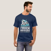 Funny God Created Truck Drivers Shooting Off T-Shirt (Vorne ganz)