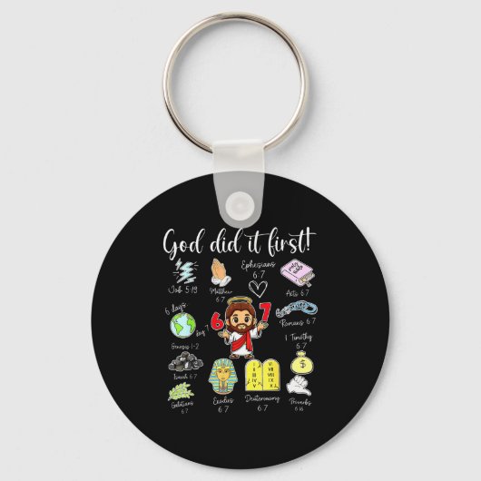 Funny God Did It First 67 Meme Jesus Christian Bib Schlüsselanhänger (Vorderseite)