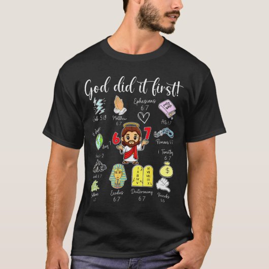 Funny God Did It First 67 Meme Jesus Christian Bib T-Shirt (Vorderseite)