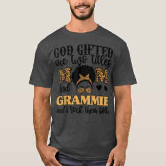 Funny God gab mir zwei Titel Mama und Grammie Leo T-Shirt