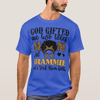 Funny God gab mir zwei Titel Mama und Grammie Leo T-Shirt