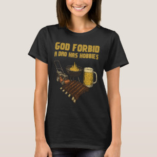 Funny God Verhüte einem Vater hat Vintage Hobbies T-Shirt