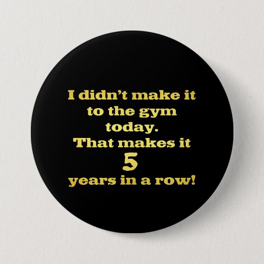 Funny Going to Gym Joke Button (Vorderseite)