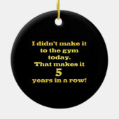 Funny Going to Gym Joke Keramik Ornament (Hinten)