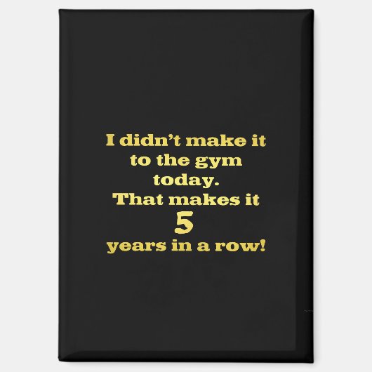 Funny Going to Gym Joke Magnet (Vorderseite)