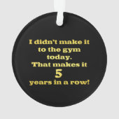 Funny Going to Gym Joke Ornament (Rückseite)