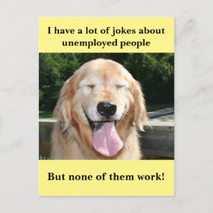 Funny Golden Retriever Arbeitslose Join Meme Postkarte