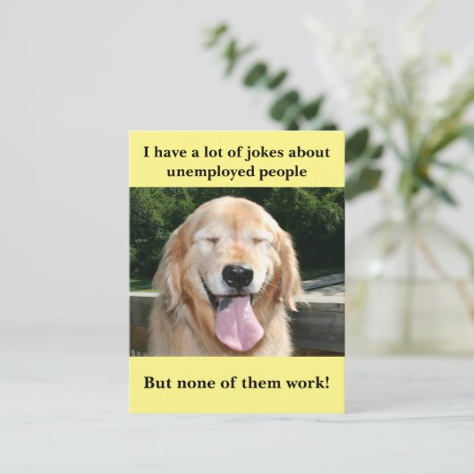 Funny Golden Retriever Arbeitslose Join Meme Postkarte (Stehend Vorderseite)