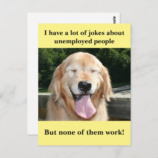 Funny Golden Retriever Arbeitslose Join Meme Postkarte (Vorne/Hinten)