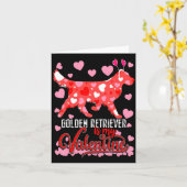 Funny Golden Retriever Is My Valentine Dog Lover D Karte (Gelbe Blume)