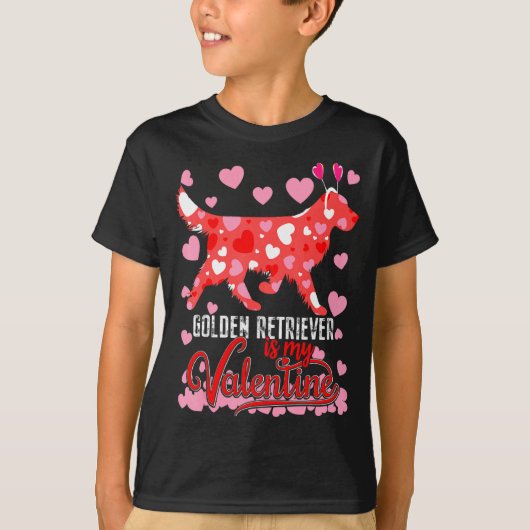 Funny Golden Retriever Is My Valentine Dog Lover D T-Shirt (Vorderseite)