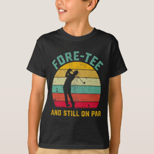 Funny Golf 40. Geburtstag Retro Fore-tee und noch  T-Shirt