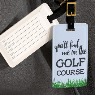 Funny Golf Course Zitat Gepäck Tag Gepäckanhänger