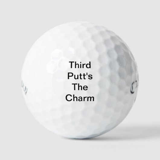 Funny Golf Gift Joke Dritter Putt ist der Charme Golfball (Vorderseite)