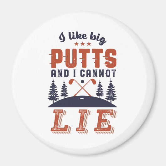 Funny Golf Golfers ich mag Big Putts Golfspielen S Magnet (Vorne)