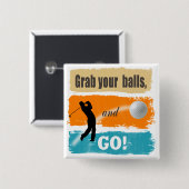 Funny Golf Grab Your Balls ID466 Button (Vorne & Hinten)