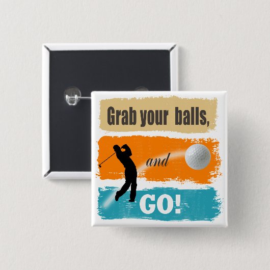 Funny Golf Grab Your Balls ID466 Button (Vorne & Hinten)
