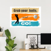 Funny Golf Grab Your Balls ID466 Poster (Heimbüro)